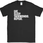 Sleep Taekwondo Repeat T-shirt Funny Martial Arts Hobby Fitness Tee. Fixed Price $9.98.