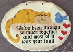 Slate Products Plain Jane "we've Been Through So Much Together" Your Fault Oval. Fixed Price $11.99.