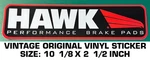 Hawk Performance Brake Pads - Vintage Original Vinyl Decal Sticker Racing. Fixed Price $10.14.