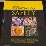 Essential Oil Safety By Robert Tisserand & Rodney Young, Hardcover, 2ND Ed, Chu. Fixed Price $40.00.