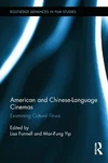 American And Chinese-language Cinemas: Examining Cultural Flows By Lisa Funnell. Fixed Price $227.31.
